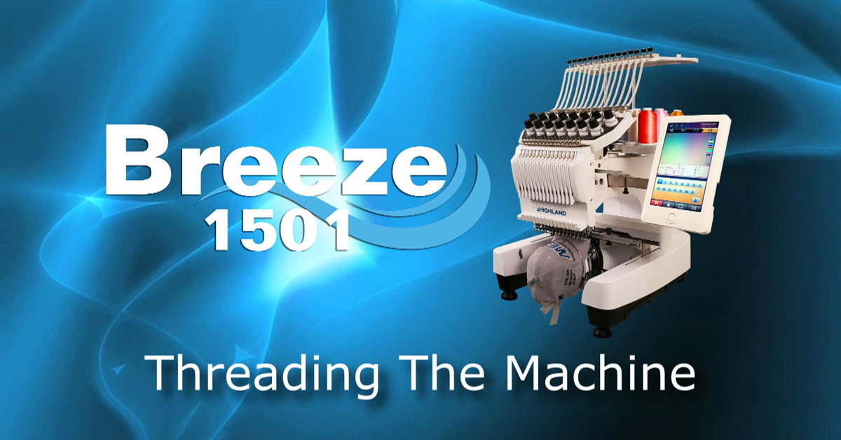 Highland Embroidery Machine Training Threading the Breeze